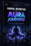 MANUAL DEFINITIVO DEL AURA FARMING - Pasá de NPC a Main Character en pocos días.