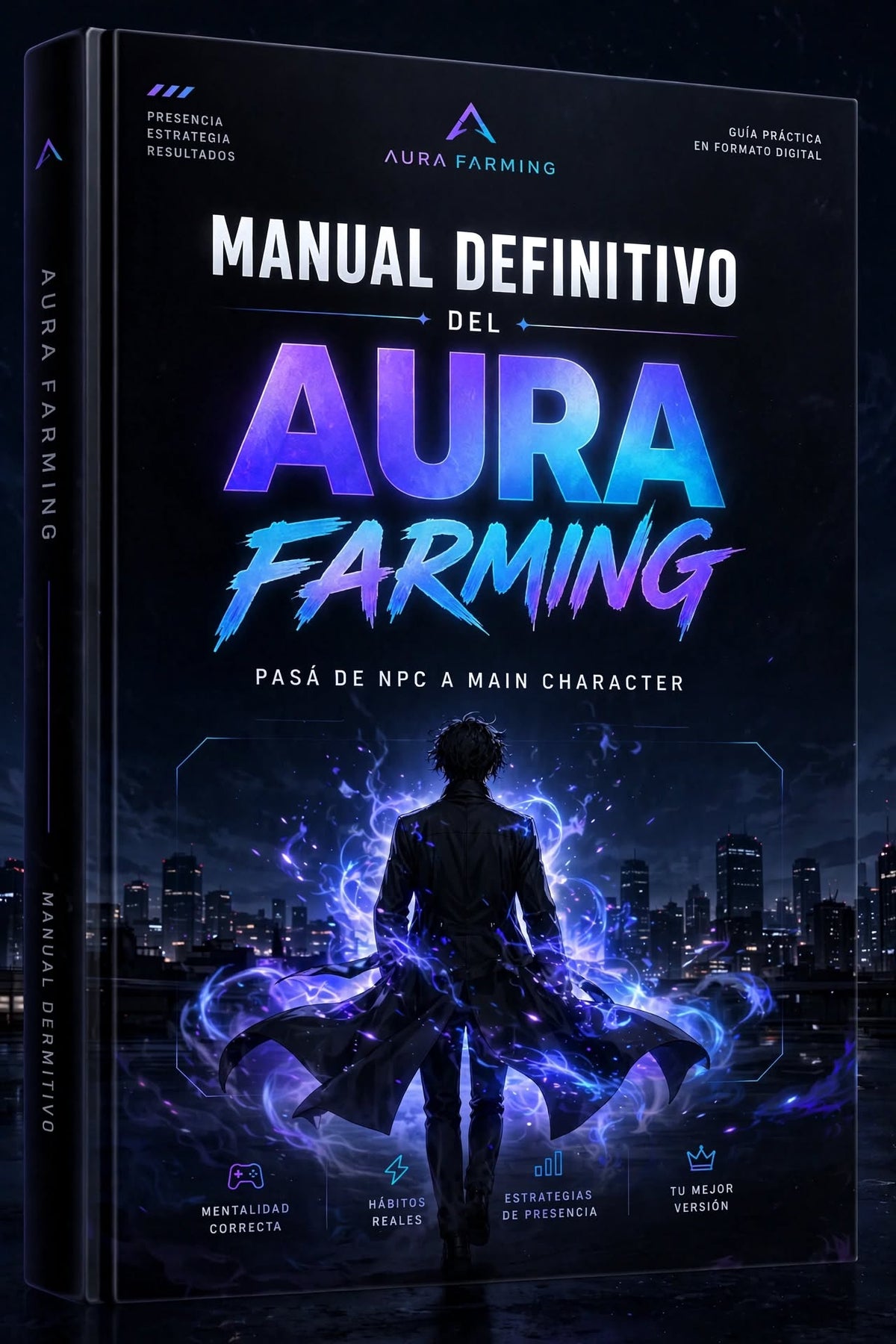 MANUAL DEFINITIVO DEL AURA FARMING - Pasá de NPC a Main Character en pocos días.